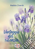 Vantaggio del silenzio libro