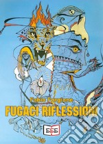 Fugaci riflessioni libro