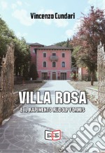 Villa Rosa e il rapimento Rudolf Formis libro