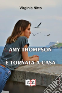 Amy Thompson � ritornata a casa