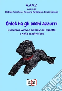 Chloé ha gli occhi azzurri libro