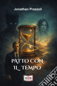 Patto con il tempo libro