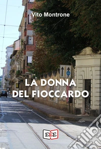 La donna del Fioccardo. Le indagini dell'ispettore Corsini libro
