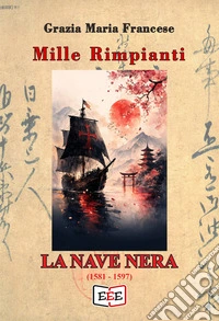 Mille rimpianti. La nave nera