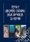 Tesori e giacimenti culturali della provincia di Verona. Ediz. illustrata libro