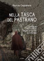 Nella tasca del pastrano. Viaggio nel tempo della propria esistenza libro