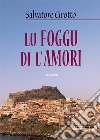 Lu foggu di l'amori libro