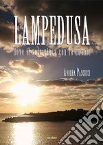 Lampedusa. Dove il sole gioca con le nuvole libro