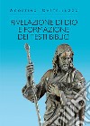 Rivelazione di Dio e formazione dei testi biblici libro