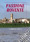 Passione rovente libro