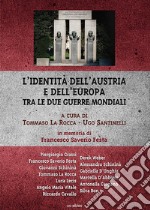 L'identità dell'Austria e dell'Europa tra le due guerre mondiali libro