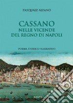 Cassano nelle vicende del regno di Napoli