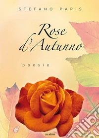 Rose d'autunno