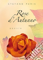 Rose d'autunno