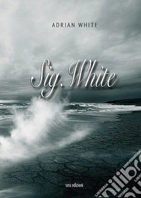 Sig. White