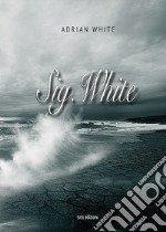 Sig. White libro