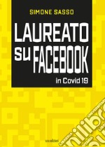 Laureato su Facebook in Covid 19