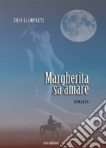 Margherita sa amare libro