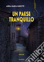 Un paese tranquillo libro