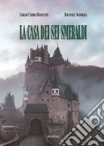 La casa dei sei smeraldi libro