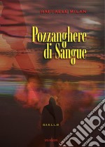 Pozzanghere di sangue libro