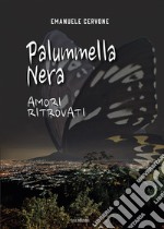 Palummella nera. Amori ritrovati