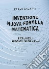 Invenzione nuova formula matematica. Regola degli incrementi proporzionali libro