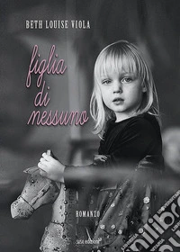 Figlia di nessuno