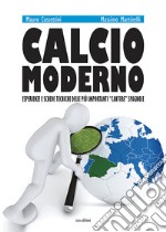 Calcio moderno. Esperienze e schede tecniche delle più importanti «cantere» spagnole. Ediz. illustrata