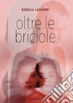 Oltre le briciole libro