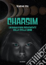 Charsim. Un'anima pura proveniente dalla stella V838