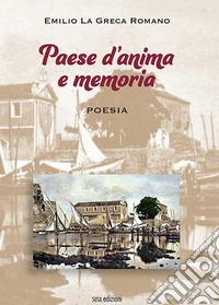 Paese d'anima e memoria