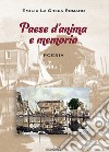 Paese d'anima e memoria libro