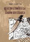 Quando l'onór e la rasón contrasta libro