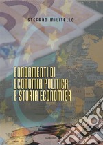 Fondamenti di economia politica e storia economica libro