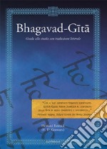 Bhagavad-Gita. Guida allo studio con traduzione letterale