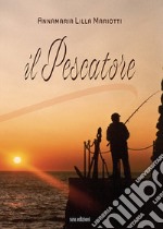 Il pescatore libro