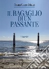 Il bagaglio di un passante libro