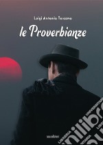 Le proverbianze