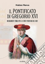 Il pontificato di Gregorio XVI. Regolamenti penali per lo Stato Pontificio del 1832