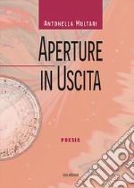 Aperture in uscita. Poesia libro