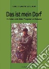 Das ist mein Dorf. Die landwirtschaftlichen Tätigkeiten am Gardasee libro