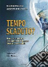 Tempo scaduto? Prima che gli effetti dei cambiamenti climatici diventino irreversibili libro