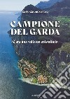 Campione del Garda. C'era una volta un cotonificio libro