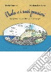 L'Isola e i suoi pensieri. Ogni pensiero non scritto si perde per sempre. Ediz. illustrata libro