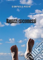 Ragazzi (s)connessi libro