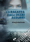 La ragazza dagli occhi azzurri libro