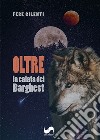 Oltre. La calata dei Barghest libro