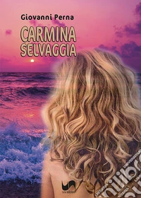 Carmina selvaggia