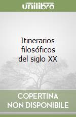 Itinerarios filosóficos del siglo XX libro